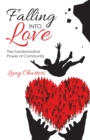 Image for Falling Into Love: The Transformative Power of Community