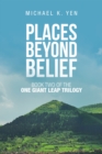 Image for Places Beyond Belief: Book Two of the One Giant Leap Trilogy