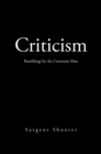 Image for Criticism: Ramblings by the Common Man