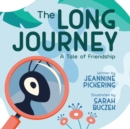 Image for The Long Journey : A Tale of Friendship
