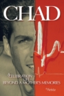 Image for Chad, a Celebration of Life Beyond a Mother&#39;s Memories