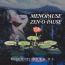 Image for From Menopause to Zen-O-Pause