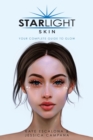 Image for Starlight Skin : Your Complete Guide to Glow