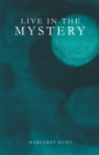 Image for Live in the Mystery