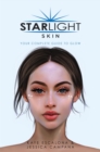 Image for Starlight Skin: Your Complete Guide to Glow