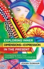 Image for Exploring Inner Dimensions-Expression in the Present
