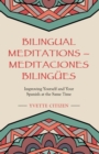 Image for Bilingual Meditations - Meditaciones Bilingues: Improving Yourself and Your Spanish at the Same Time