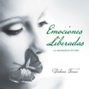 Image for Emociones Liberadas: La Metamorfosis Del Alma