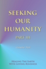 Image for Seeking Our Humanity Part Iii