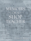 Image for Memoirs of a Shop Teacher (B/W Version)