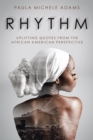 Image for Rhythm: Uplifting Quotes from the African American Perspective