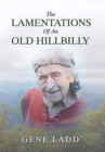 Image for The Lamentations of an Old Hillbilly
