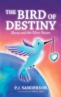 Image for Bird of Destiny: Horus and the Silver Raven