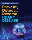 Image for Prevent, Detect and Reverse Heart Disease