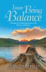 Image for Inner Being in Balance: 7 Principles for Manifesting Success in Life, Business and Beyond
