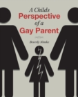 Image for A Childs Perspective of a Gay Parent