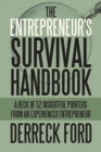 Image for The Entrepreneur&#39;s Survival Handbook: A Deck of 52 Insightful Pointers from an Experienced Entrepreneur