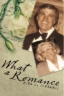 Image for What a Romance: The Story of Bill and Rita