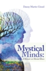 Image for Mystical Minds : A Memoir On Mental Illness