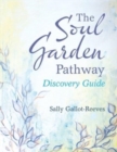 Image for The Soul Garden Pathway