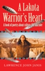 Image for Lakota Warrior&#39;s Heart: A Book of Poetry About Culture, Life and Love