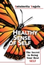 Image for Healthy Sense of Self: The Secret to Being Your Best Self