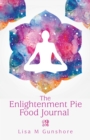 Image for Enlightenment Pie Food Journal