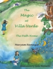 Image for The Magic at Villa Verde : the Path Home