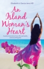 Image for An Island Woman&#39;s Heart