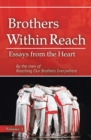 Image for Brothers Within Reach: Essays from the Heart