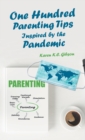 Image for One Hundred Parenting Tips Inspired by the Pandemic