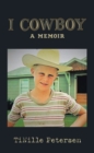 Image for I Cowboy: A Memoir