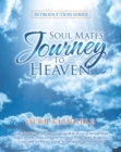 Image for Soul Mates  Journey  to Heaven: Introduction Series
