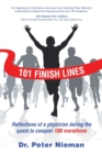 Image for 101 Finish Lines : Reflections of a Physician During the Quest to Conquer 100 Marathons
