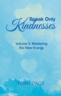 Image for Speak Only Kindnesses