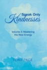 Image for Speak Only Kindnesses