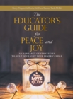 Image for Educator&#39;s Guide for Peace and Joy: An Alphabet of Strategies to Help You Light Your Inner Candle