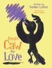 Image for Remi&#39;s Caw for Love
