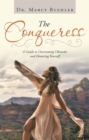 Image for Conqueress: A Guide to Overcoming Obstacles and Honoring Yourself