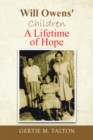 Image for Will Owens&#39; Children: A Lifetime of Hope