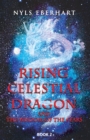 Image for Rising Celestial Dragon: And the Wisdom of the Stars