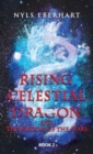 Image for Rising Celestial Dragon : And the Wisdom of the Stars