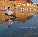 Image for One Body, One Life Within Your Control