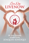 Image for Lovenow Livenow: The Three Principles of Joyful Living