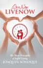 Image for Lovenow Livenow : The Three Principles of Joyful Living