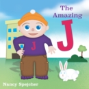 Image for Amazing J: A Super Hero Is Born