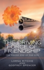 Image for Driving Force of Friendship: The Wrong End of the Gun
