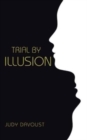 Image for Trial by Illusion