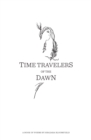 Image for Time Travelers of the Dawn
