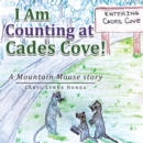 Image for I Am Counting at Cades Cove!: A Mountain Mouse Story